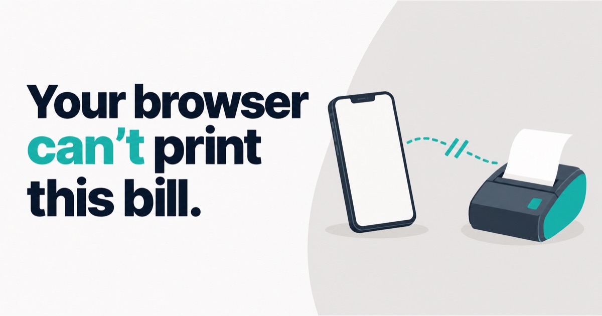 Flat illustration of a phone next to a small receipt printer, with the words "Your browser can't print this bill."